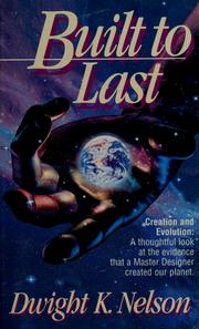 Cover of: Built to last by Dwight K. Nelson