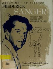 Cover of: Frederick Sanger: the man who mapped out a chemical of life