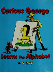 Cover of: Curious George Learns the Alphabet by H. A. Rey