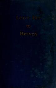 Cover of: Leave her to heaven by Ben Ames Williams