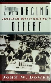 Cover of: Embracing defeat: Japan in the wake of World War II