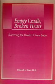 Cover of: Empty cradle, broken heart by Deborah L. Davis