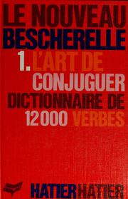 Cover of: L' Art de conjuguer: dictionnaire de douze mille verbes.
