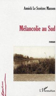 Cover of: Mélancolie au sud