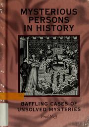 Cover of: Mysterious persons in history: baffling cases of unsolved mysteries