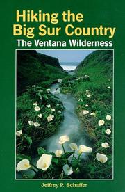 Hiking the Big Sur Country by Jeffrey P. Schaffer