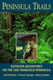 Cover of: Peninsula trails: outdoor adventures on the San Francisco Peninsula