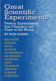 Cover of: Great scientific experiments: 20 experiments that changed our view of the world