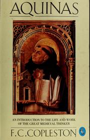 Cover of: Aquinas.  An Introduction to the Life and Work of teh Great Medieval Thinker.  (Pelican Books)