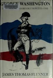 Cover of: George Washington in the American Revolution, 1775-1783