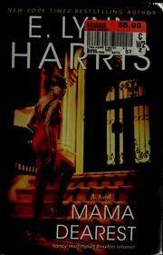 Cover of: Mama dearest by E. Lynn Harris