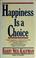 Cover of: Happiness is a choice