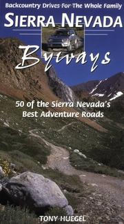 Cover of: Sierra Nevada byways by Tony Huegel