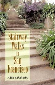 Cover of: Stairway walks in San Francisco by Adah Bakalinsky