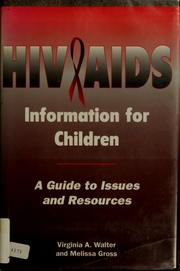 Cover of: HIV/AIDS information for children: a guide to issues and resources
