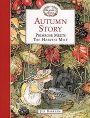 Autumn story : Primrose meets the harvest mice