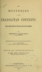 Cover of: The mysteries of the Neapolitan convents: with a brief sketch of the early life of the authoress