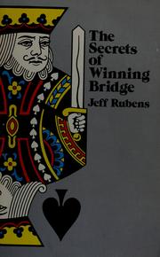 The secrets of winning bridge by Jeff Rubens