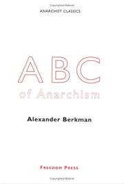 Cover of: ABC Of Anarchism by Alexander Berkman