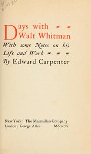Days with Walt Whitman, with some notes on his life and work by Edward Carpenter