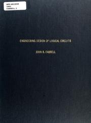 Engineering design of logical circuits by John R. Farrell