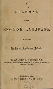 Cover of: A grammar of the English language, adapted to the use of schools and academies