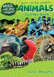 Cover of: Weird, Wild and Wonderful Teaching Guide
