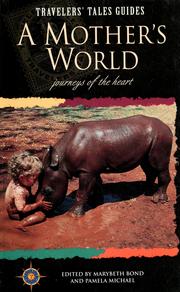 Cover of: A mother's world: journeys of the heart
