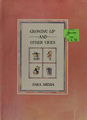 Cover of: Growing up and other vices by Sara Midda