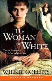 Cover of: The Woman in White (Penguin Readers, Level 6) by Wilkie Collins