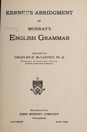Cover of: Kerney's abridgment of Murray's English grammar by Lindley Murray
