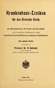 Cover of: Krankenhaus-Lexikon für das Deutsche Reich by Albert Guttstadt
