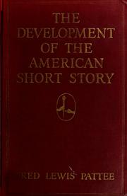 Cover of: The development of the American short story: an historical survey