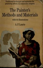 Cover of: The painter's methods & materials. by Laurie, Arthur Pillans