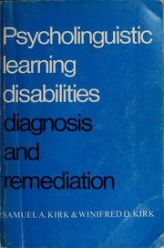 Cover of: Psycholinguistic learning disabilities: diagnosis and remediation