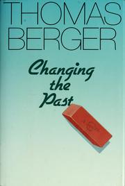 Cover of: Changing the past: a novel