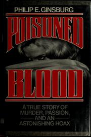 Cover of: Poisoned blood by Philip E. Ginsburg