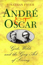 André & Oscar : Gide, Wilde and the gay art of living