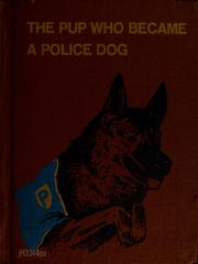 Cover of: The pup who became a police dog.