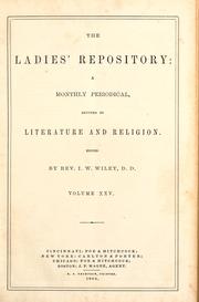 Cover of: The ladies' repository: a monthly periodical, devoted to literature and religion