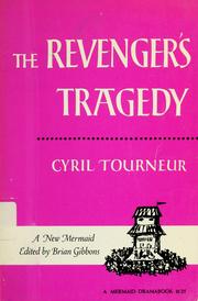 The revenger's tragedy by Cyril Tourneur, R. A. Foakes
