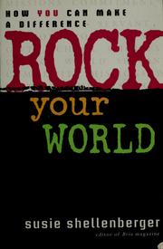 Cover of: Rock your world: how you can make a difference