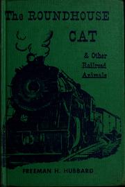 Cover of: The roundhouse cat: and other railroad animals