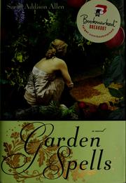 Cover of: Garden spells by Allen, Sarah Addison.