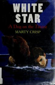 Cover of: White Star: a dog on the Titanic