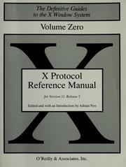 Cover of: X Protocol Reference Manual: for Version 11, Release 5