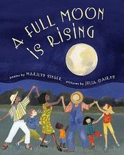 Cover of: A full moon is rising by Marilyn Singer