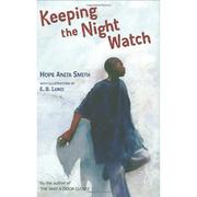 Keeping the night watch by Hope Anita Smith