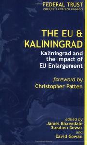 The EU & Kaliningrad : Kaliningrad and the impact of of EU enlargement