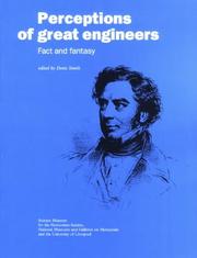 Perceptions of great engineers : fact and fantasy : proceedings of a one-day conference held at the Merseyside Maritime Museum, Liverpool, on 26 June 1993